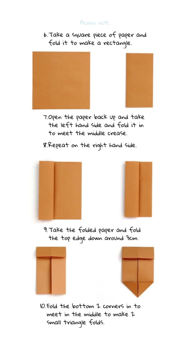 Acorn origami, steps 6 to 10: folding the acorn nut from a square of orange paper.